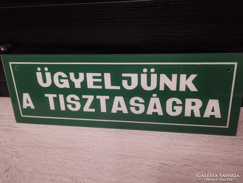 Ügyeljünk a tisztaságra tábla