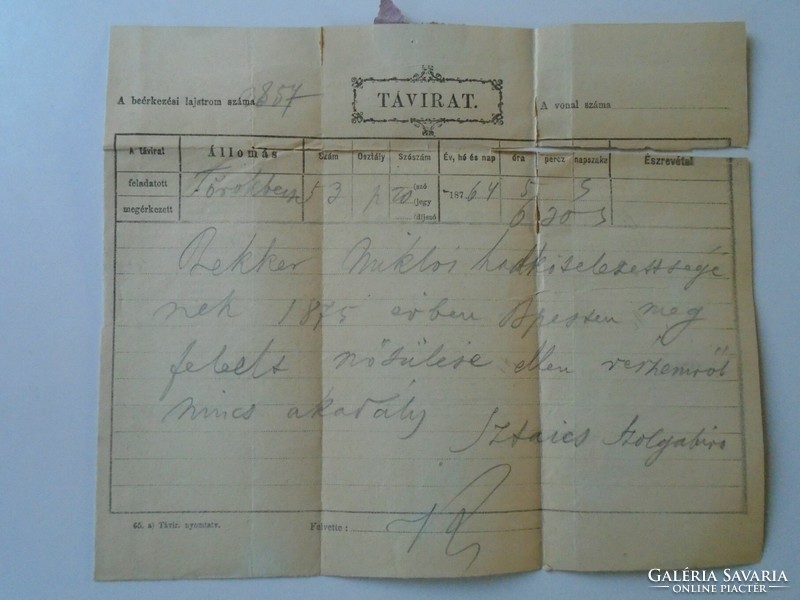 ZA433.24 Távirat  1876  Törökbecse Sztaics szolgabíró - Bekker Miklós hadkötelezettségének megfelelt