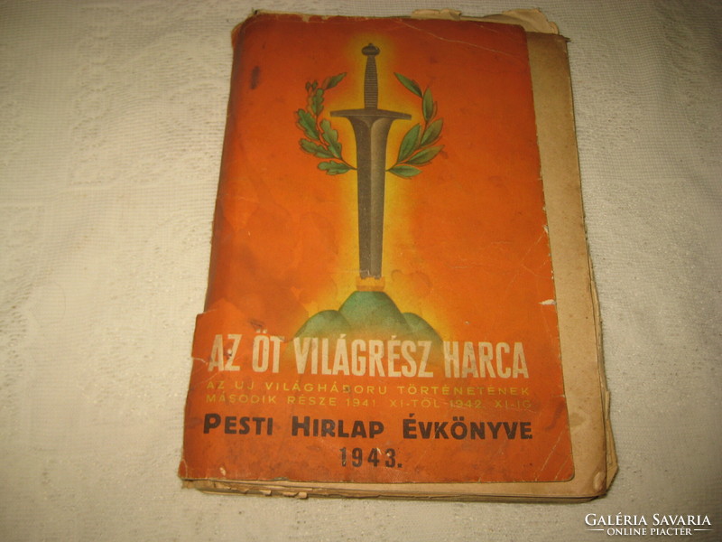 Öt világrész harca  , A Pesti Hírlap  évkönyve  1943 ..
