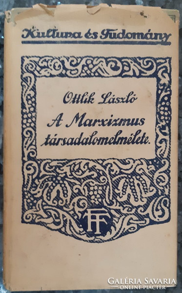 OTTLIK LÁSZLÓ : A MARXIZMUS TÁRSADALOM ELMÉLETE  -  DEDIKÁLT !