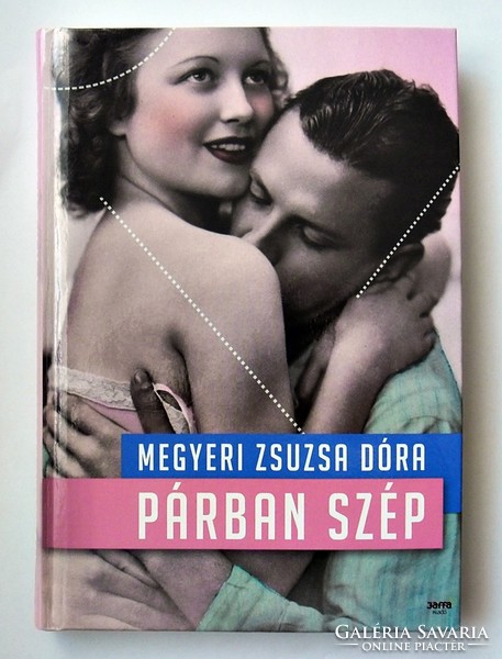 Megyeri Zsuzsa Dóra:  Párban szép