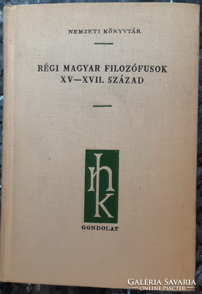 RÉGI MAGYAR FILOZÓFUSOK XV - XVII. SZÁZAD
