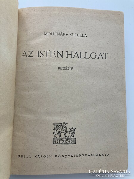 Mollináry Gizella, Az Isten hallgat, 1947 - könyvritkaság, eredeti papírborítóban