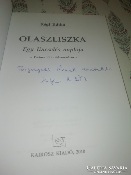 Diary of a lynching autographed by Kégl Ildiko Olaszliszka