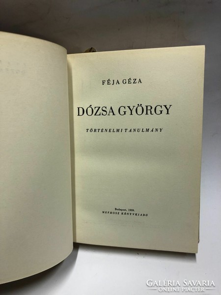 Védőboritós gyűjtői!! FÉJA GÉZA :DÓZSA GYÖRGY TÖRTÉNELMI TANULMÁNY 1939 első kiadás - MEFHOSZ