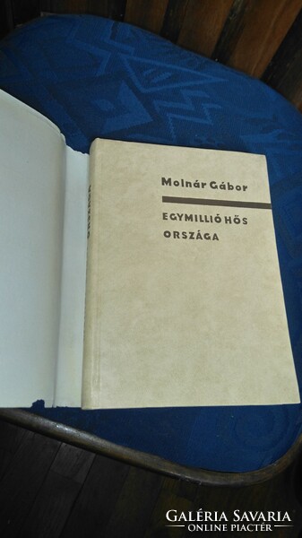 Gábor Molnár: the country of a million heroes --1966 first edition --collectors of literary dust jacket!