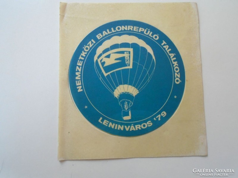 D194902   Bőröndcímke?  Nemzetközi Ballonrepülő Találkozó  - Leninváros 1979 - Tiszaújváros