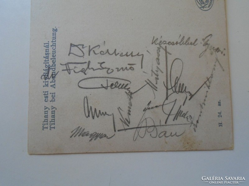 D194971 Régi képeslap  TIHANY 1940k  sok aláírással Mátyássy-Szentmiklóssy-Németh-Bán-Vígh Ernő