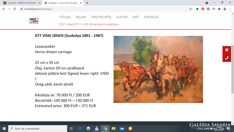 Kisméretű Aukcionált Viski János. Becsértéke: 105e - 130e Ft.