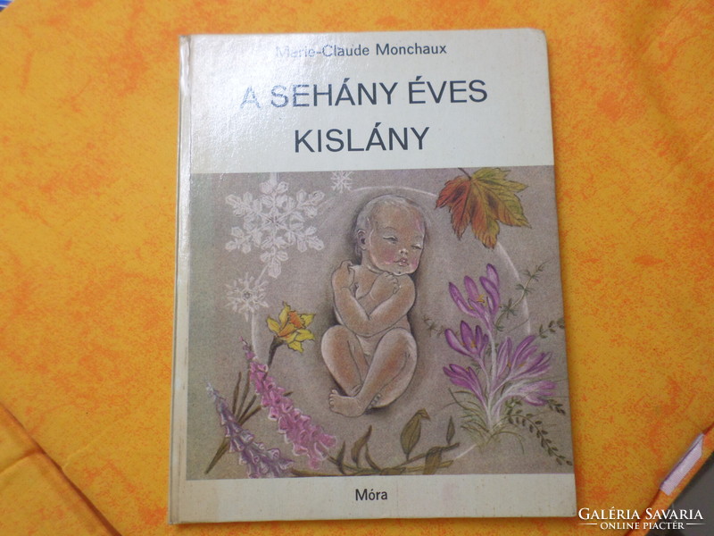 Marie-Claude Monchaux A SEHÁNY ÉVES KISLÁNY 1977