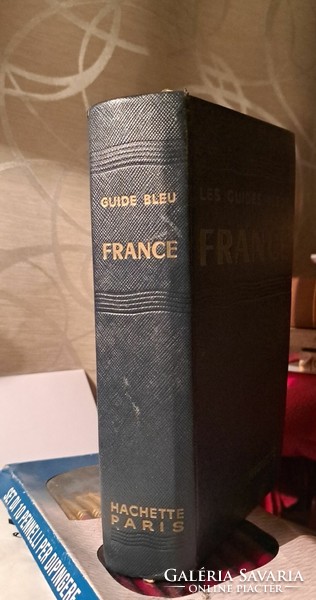 Les guides bleus: france 1963 hachette - hardcover, bound, 1066 illustrated pages,