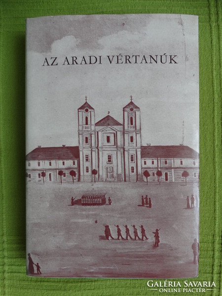 Martyrs of Arad i-ii - editor: tamás katona