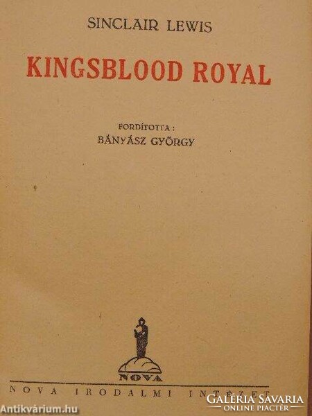 SINCLAIR LEWIS: KINGS-BLOOD ROYAL 1948 NOVA lső kiadás