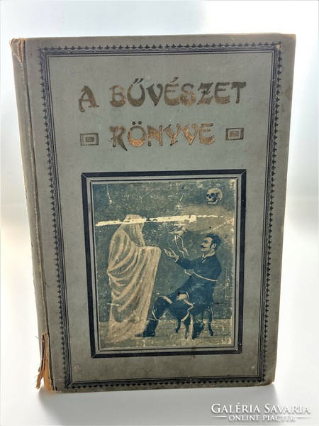 A bűvészet könyve 1908-ból / eredeti antik kiadás, gyűjtői ritkaság