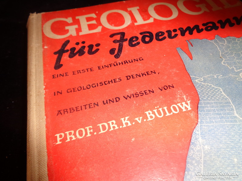 Geologie für Jedermann  ( Geológia mindenkinek ) írta Dr Bülov   1942 . Stuttgart