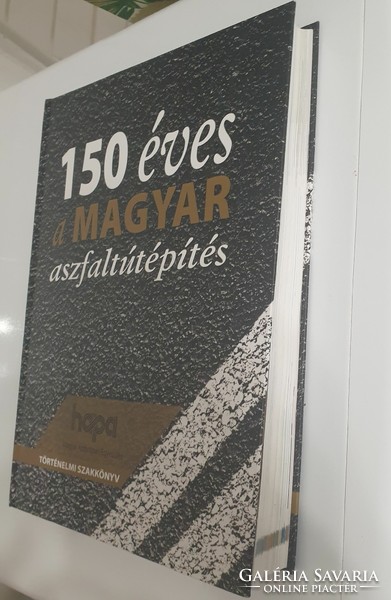 150 éves a magyar aszfaltútépítés, 2 kötet történelmi szakkönyv