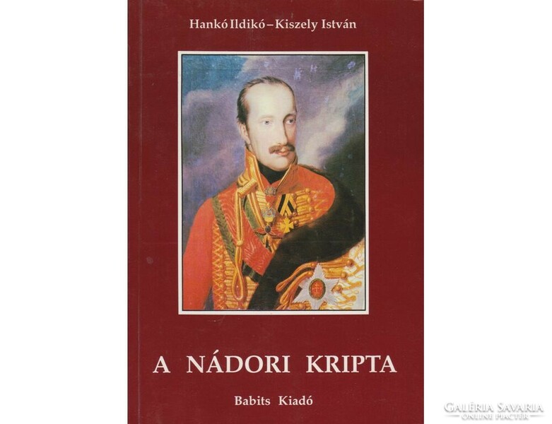 KIszely István Hankó Ildikó A nádori kripta