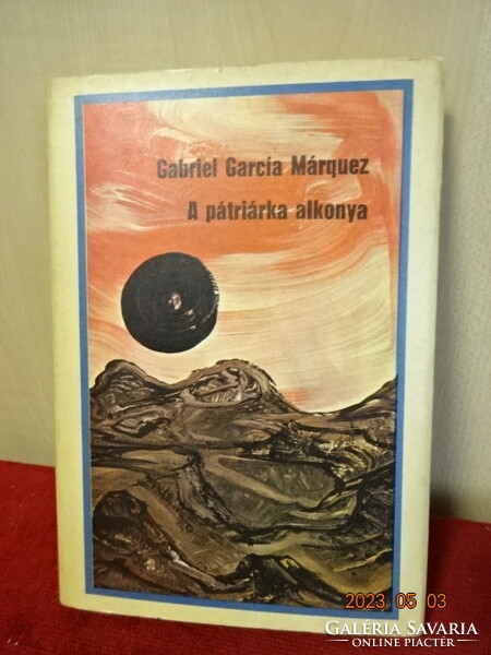 Gabriel Garcia Márquez: A pátriárka alkonya című könyve 1975-ből. Jókai.