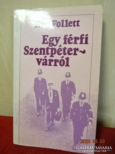 Ken Follett: a man's book about St. Petersburg from 1982. Jokai.