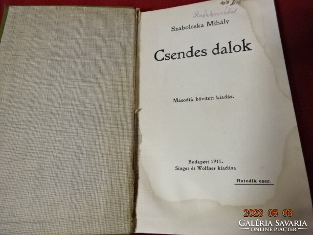 Szabolcska Mihály: Csendes dalok című verses kötet 1911-ből. Jókai.