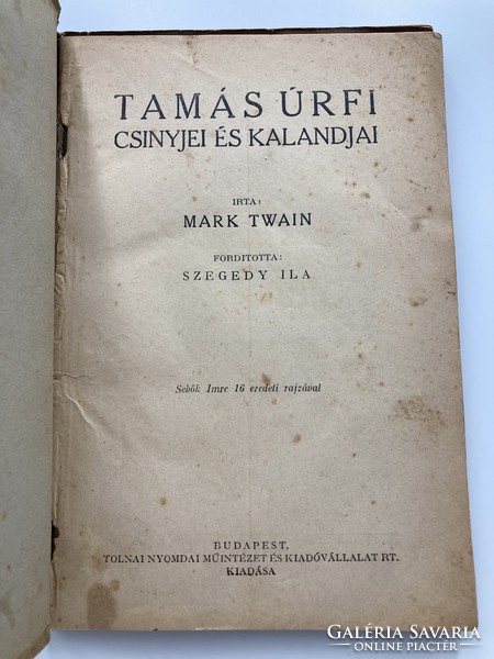 Mark Twain: Tamás úrfi csinyjei és kalandjai. Sebők Imre 16 eredeti rajzával