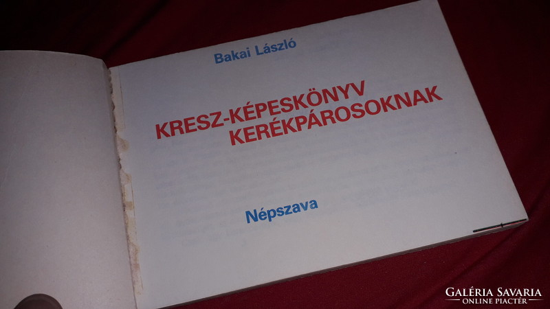 1987.Bakai László :Képes KRESZ könyv kerékpárosoknak könyv képek szerint NÉPSZAVA