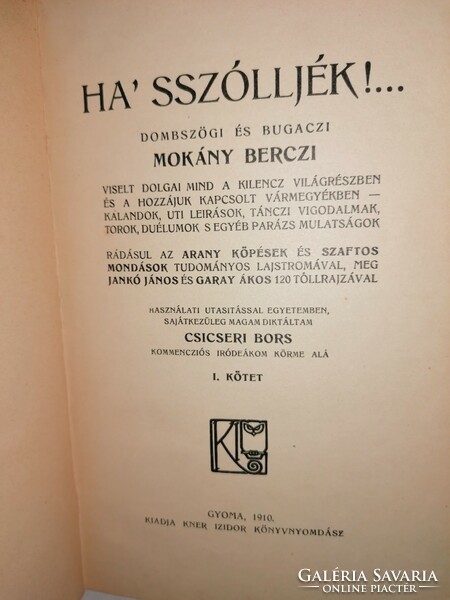 Ágai Adolf és Csicseri Bors:  Ha'sszólljék! ​I-II.  Kner Izodor kiadó 1910.