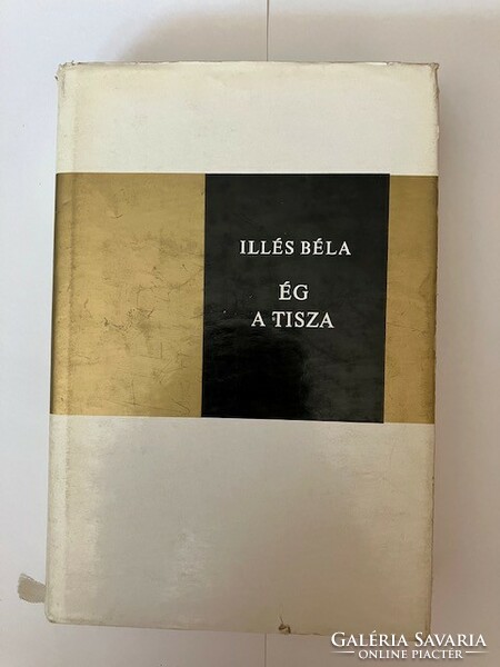 Béla Illés: the book Tisza is burning