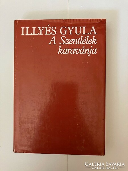 Illyés Gyula: A szentlélek karavánja című könyv