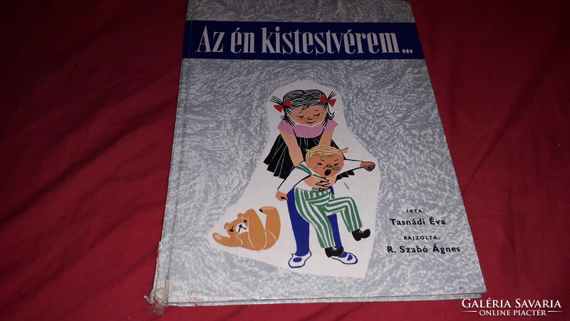 1978.Tasnádi Éva :Az én kistestvérem... képes mese könyv a képek szerint MINERVA