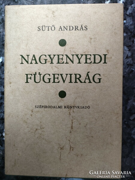 SÜTŐ ANDRÁS : NAGYENYEDI FÜGEVIRÁG