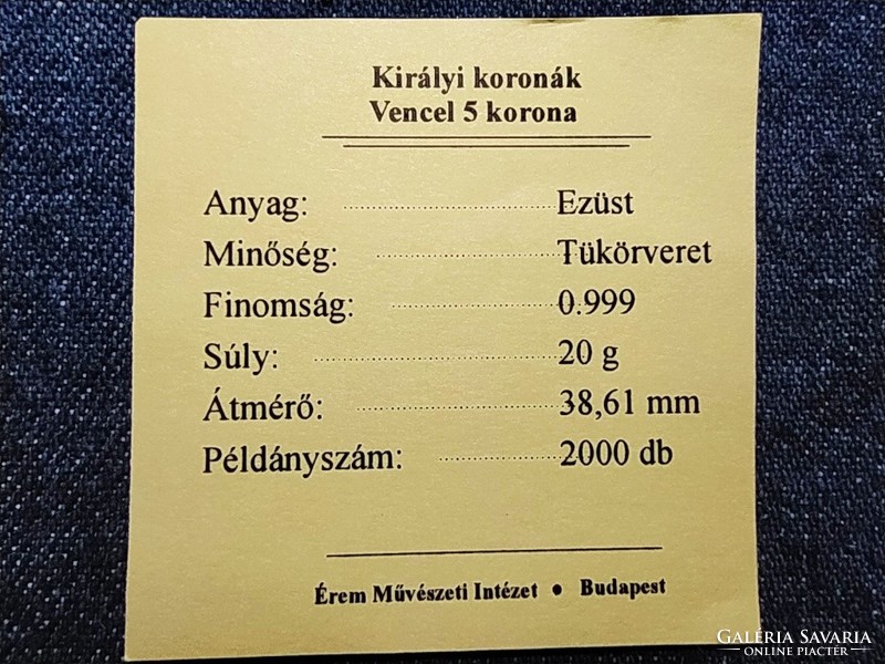 Királyi Koronák Utánveretben Vencel 5 korona .999 ezüst PP (id57440)