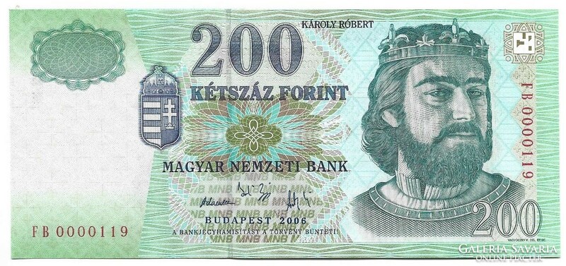 200 forint 2006 alacsony sorszám FB 0000119 UNC
