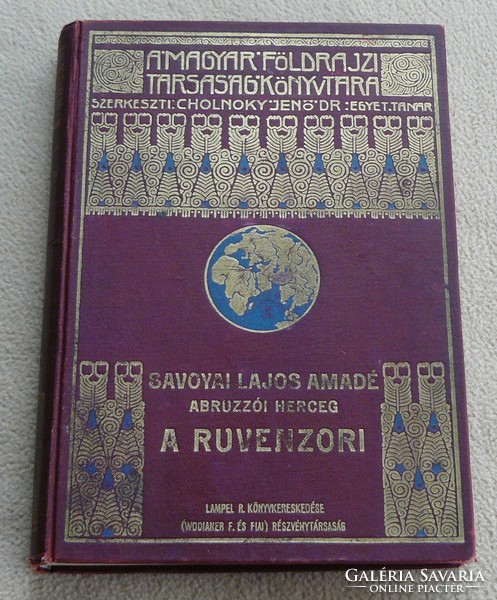 Savoyai Lajos Amadé  A RUVENZORI A Magyar Főldrajzi Társaság Könyvtára