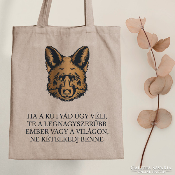 Your dog is right - dog canvas bag with a quote