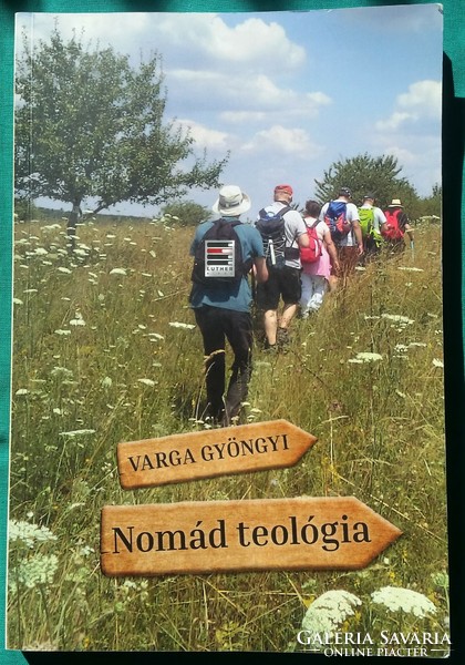 VARGA GYÖNGYI - NOMÁD TEOLÓGIA - monográfia