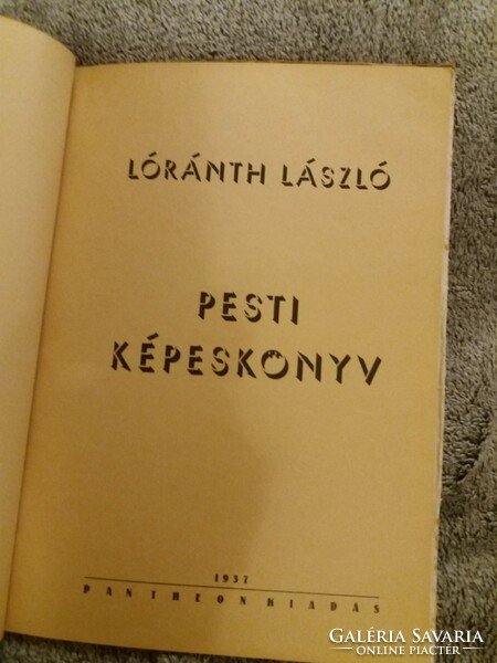 1937. Lóránth László : Pesti képeskönyv képes verses könyv képek szerint PANTHEON