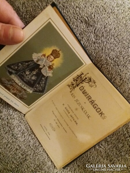 1808. P. Soós István - Hóvirágok a Kis Jézuskának könyv RITKASÁG !! képek szerint GYŐREGYHÁZMEGYE