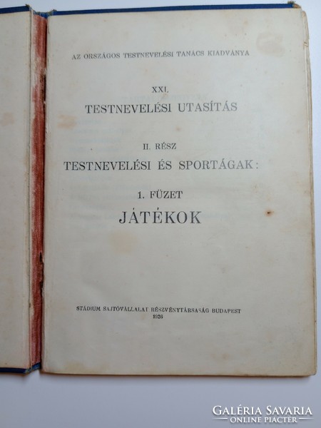 XXI. Testnevelési utasítás/II. rész Testnevelési és sportágak: 1. füzet - Játékok