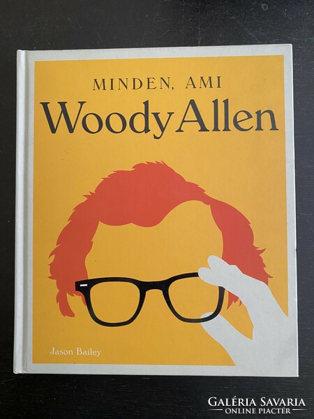 Jason Bailey: Minden, ​ami Woody Allen