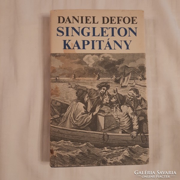 Daniel Defoe: Singleton kapitány   Európa Könyvkiadó 1980