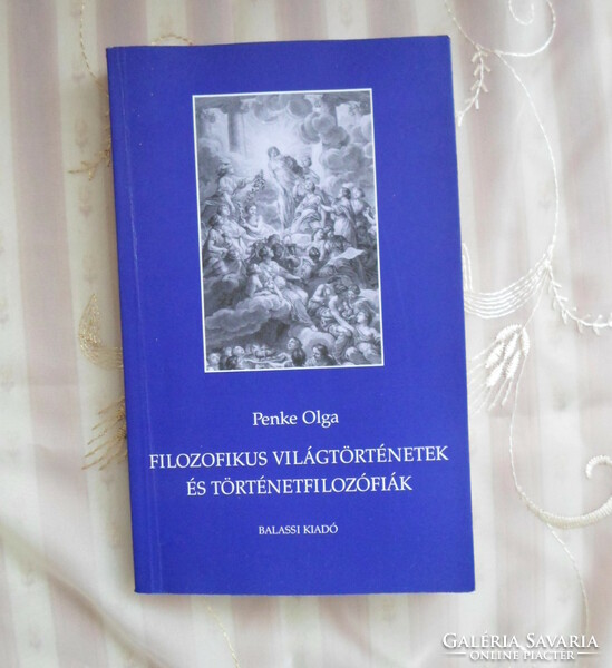 Penke Olga: Filozofikus világtörténetek és történetfilozófiák (francia és magyar felvilágosodás)