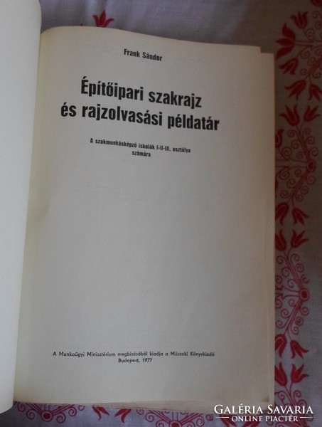 Frank Sándor: Építőipari szakrajz és rajzolvasási példatár (Műszaki, 1977; tankönyv) 1.