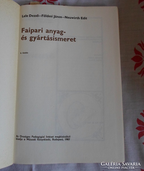Lele – Földesi – Neuwirth: Faipari anyag- és gyártásismeret (Műszaki, 1987; tankönyv)