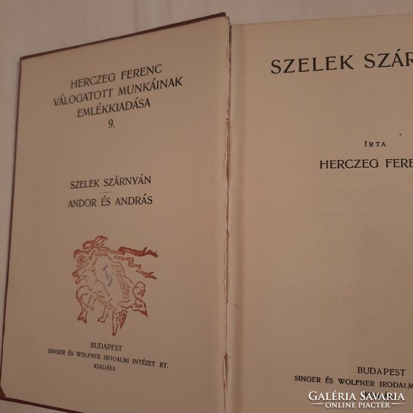 Commemorative edition of selected works of Ferenc Herczeg 1933 9/20. I wind a volume on its wing