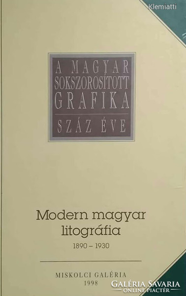 Bajkay Éva (szerk.) : Modern magyar litográfia 1890-1930. / Modern hungarian lithoghraphy 1890-1930.