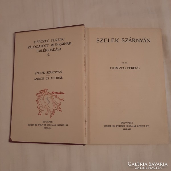 Commemorative edition of selected works of Ferenc Herczeg 1933 9/20. I wind a volume on its wing