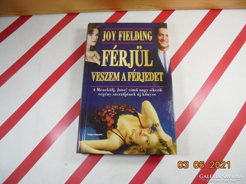 Joy Fielding: Férjül veszem a férjedet