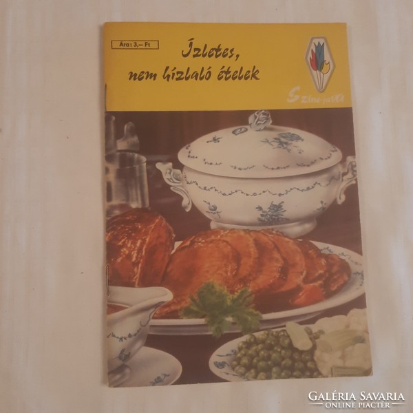 Pánczél Magda: Ízletes, nem hízlaló ételek   /Színe-java sorozat/  Minerva 1970