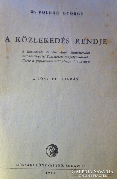 A közlekedés rendje /1958 Műszaki Könyvkiadó/